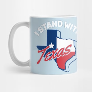 I Stand With Texas Mug